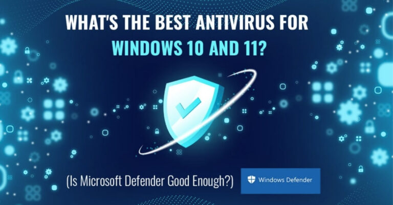 10 Best Antiviruses for Windows 10 & 11: Top 2025 Deals